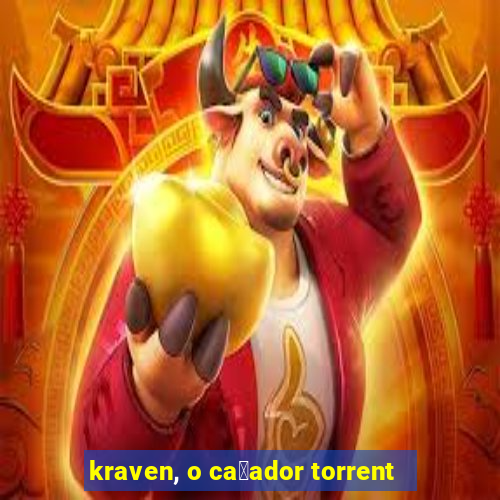 kraven, o ca莽ador torrent